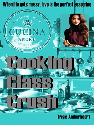 cover image of Cooking Class Crush